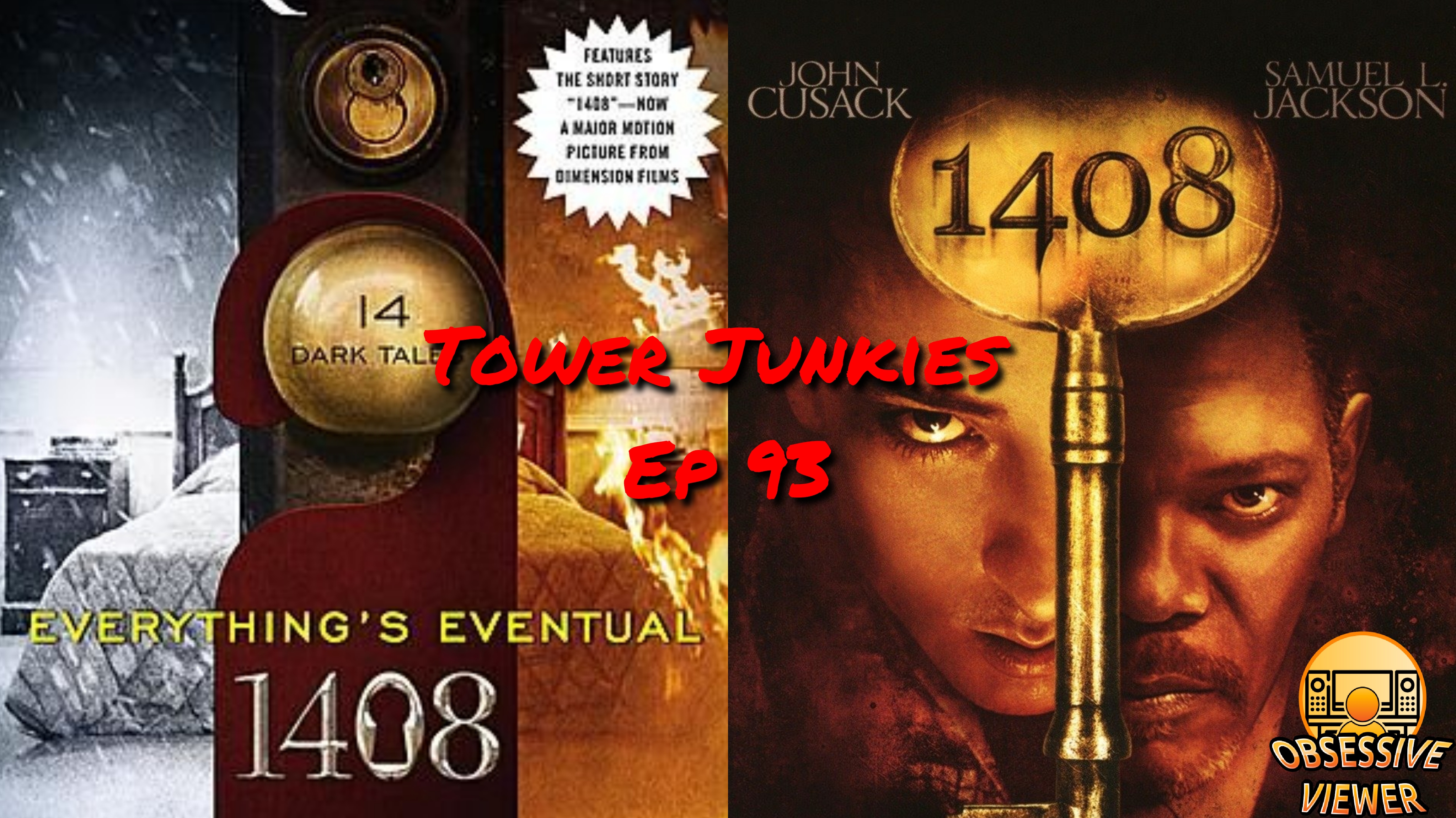 Tower Junkies – 093 – Short Story/Movie – 1408 (Everything’s Eventual) & 1408 (2007)